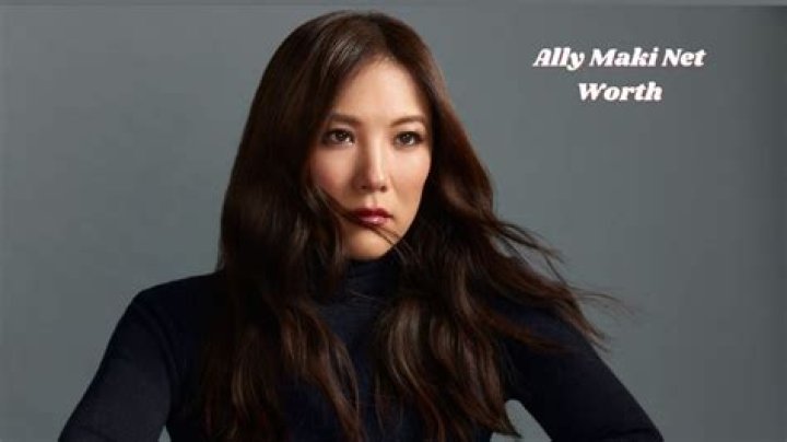 Ally Maki Net Worth