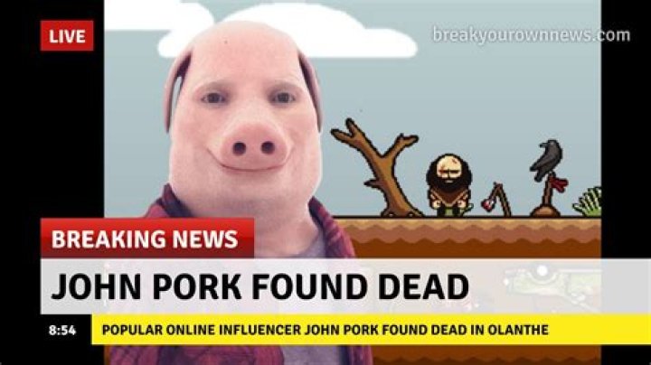 John Pork Dead