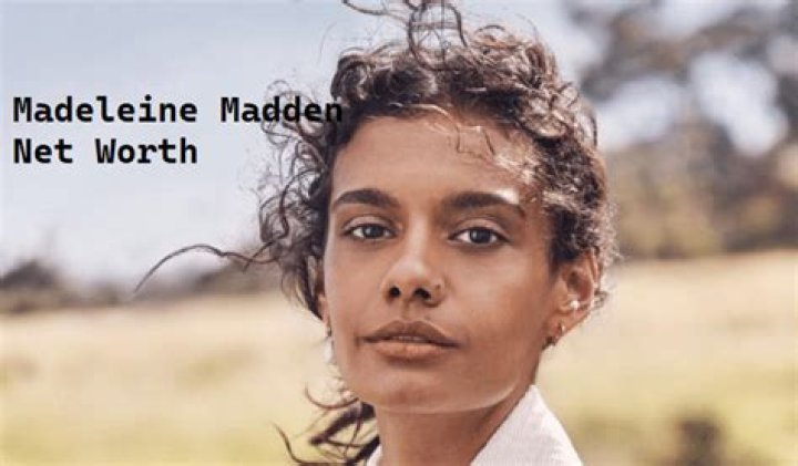 Madeleine Madden Net Worth