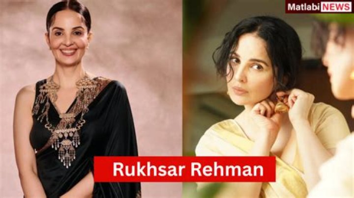 Rukhsar Rehman Net Worth